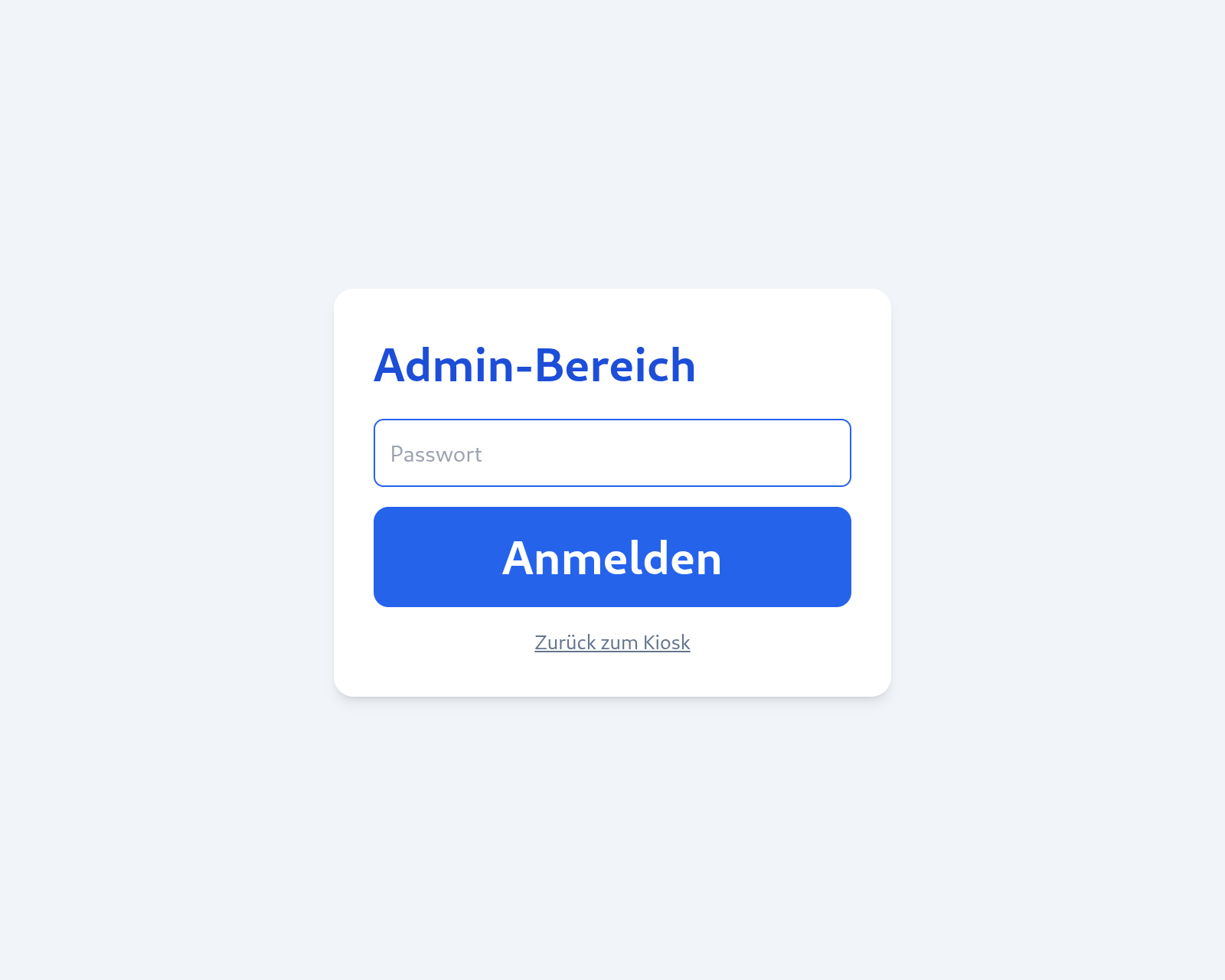 Admin-Login-Fenster mit Passwortfeld, Anmelden und Zurück zum Kiosk